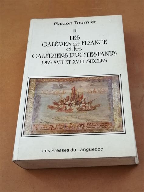 Les Galères de France et la société des galériens : 1660